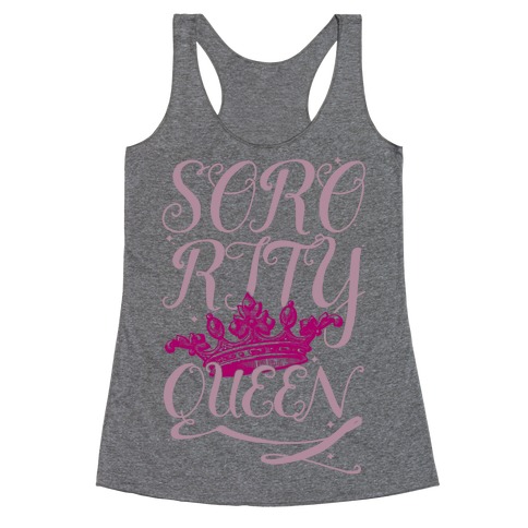 Sorority Queen Racerback Tank Tops | LookHUMAN