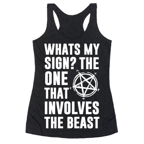 What's My Sign? The Beast Racerback Tank Top