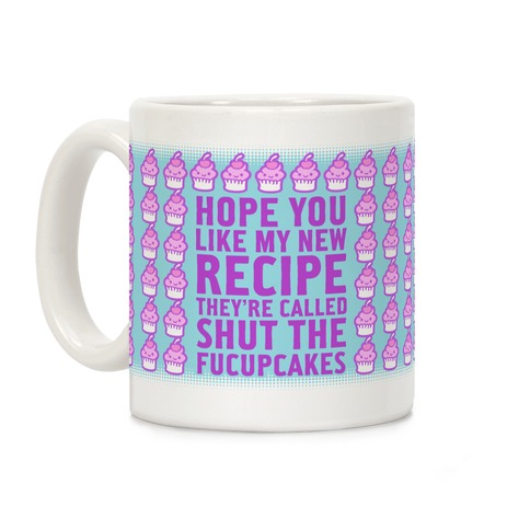 Shut The Fucupcakes Coffee Mug