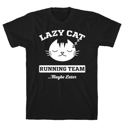 Lazy Cat Running Team T-Shirt