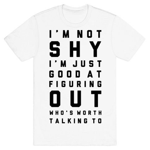 I'm Not Shy T-Shirt