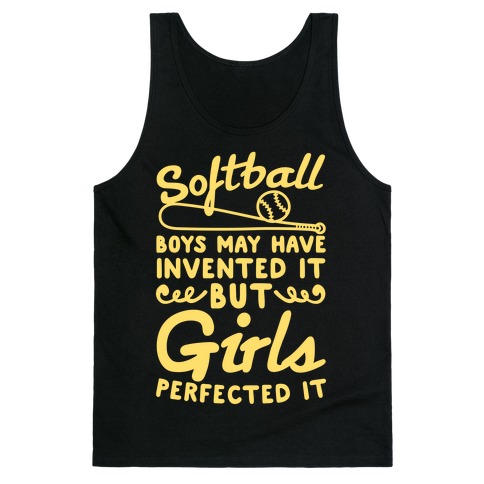 Softball Was Perfected By Girls Tank Tops | LookHUMAN