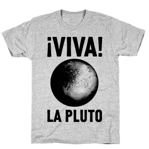 Viva La Pluto T-Shirt