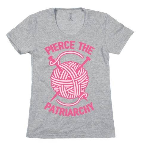 Pierce The Patriarchy Womens T-Shirt