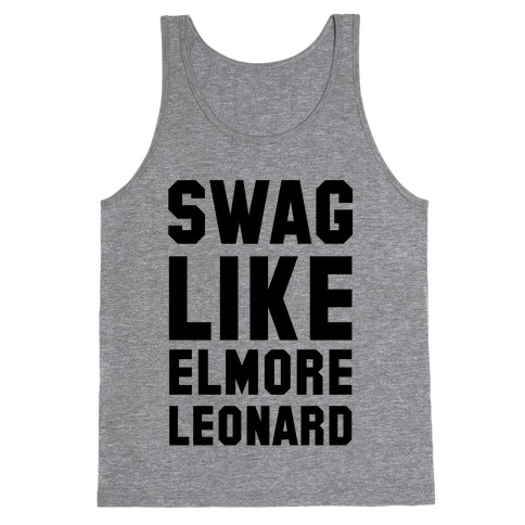 Swag Like Elmore Leonard Tank Top