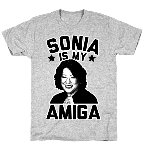 Sonia is My Amiga T-Shirt