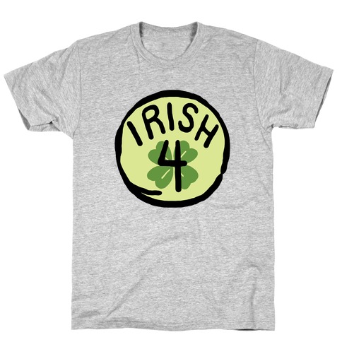 Irish 4 (St. Patricks Day) T-Shirt