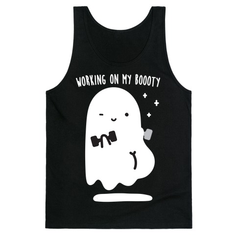 Working On My Boooty Ghost Tank Top