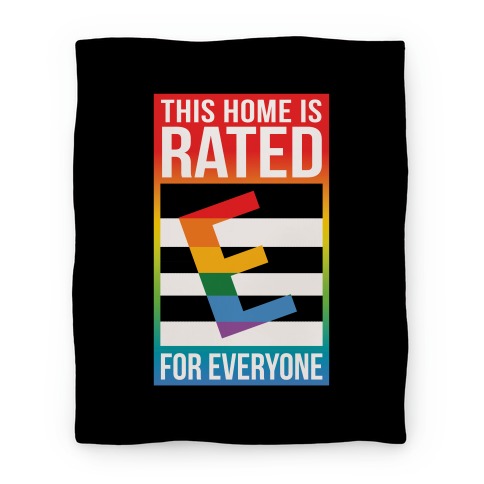 This Home Is Rated E For Everyone Blanket
