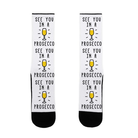 See You In A Prosecco Sock