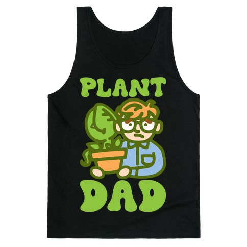 Plant Dad Parody Tank Top