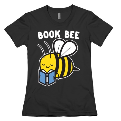 Book Bee Womens T-Shirt