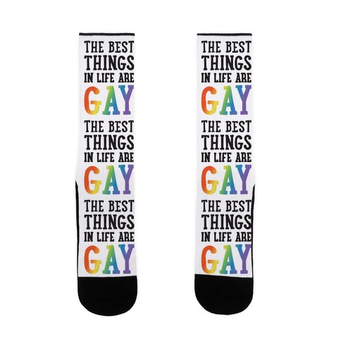 The Best Things In Life Are Gay Sock