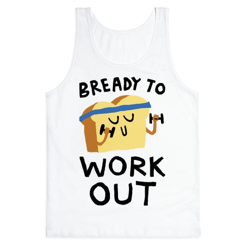 Bready To Workout Tank Top
