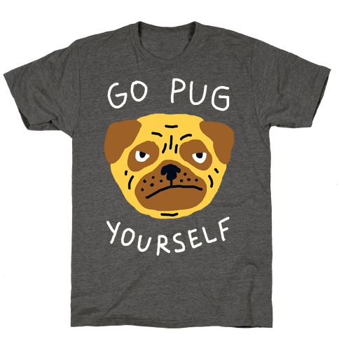 Go Pug Yourself Dog T-Shirt