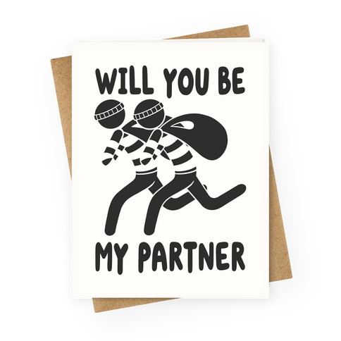 Will You Be My Partner? Greeting Card