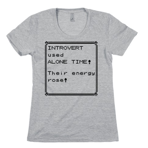 Introvert Used Alone Time Womens T-Shirt