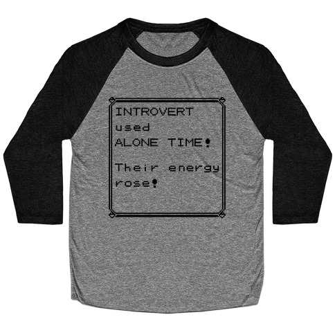 Introvert Used Alone Time Baseball Tee