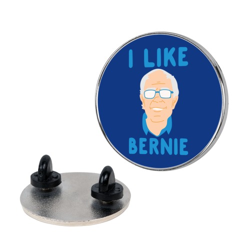 I Like Bernie White Print Pin
