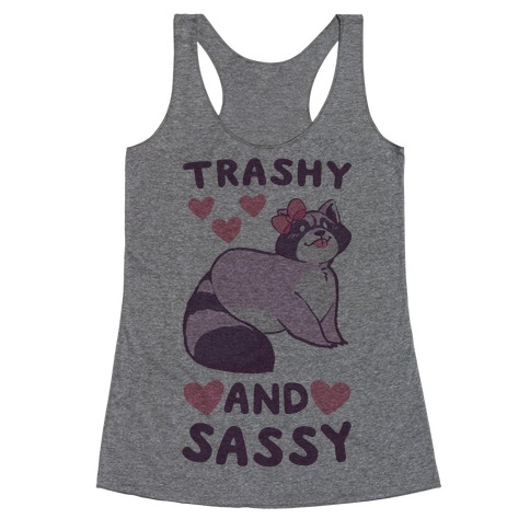 Trashy and Sassy - Raccoon Racerback Tank Top