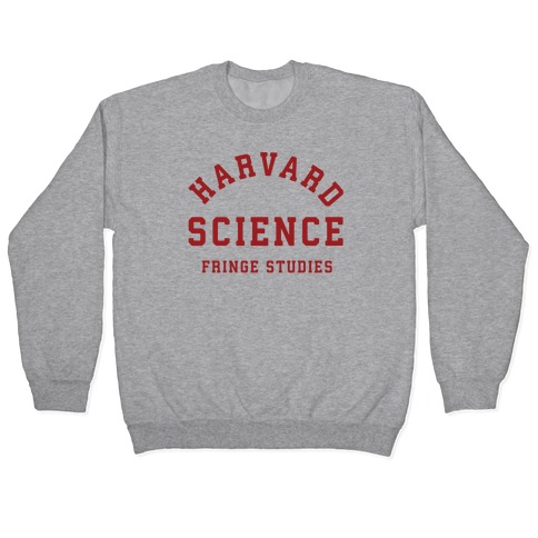 Harvard Fringe Parody Pullover