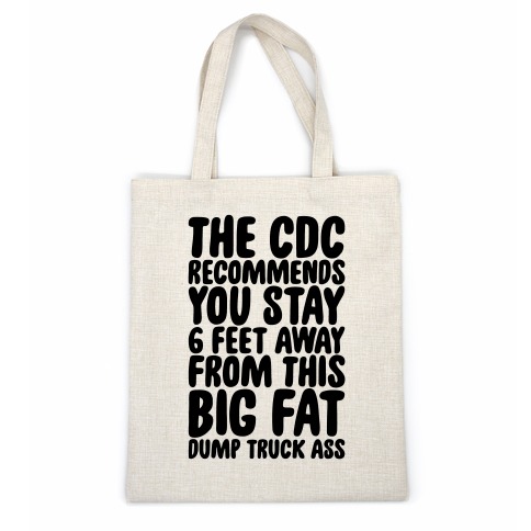 The CDC Recommends You Stay 6 Feet Away From This Ass Casual Tote