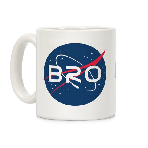 Bro Nasa Parody Coffee Mug