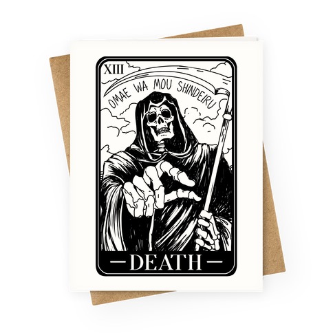 Omae Wa Mou Shindeiru Death Tarot Card Greeting Card