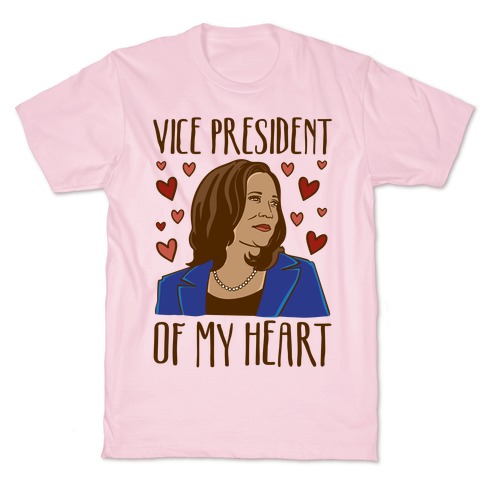 Vice President of My Heart T-Shirt