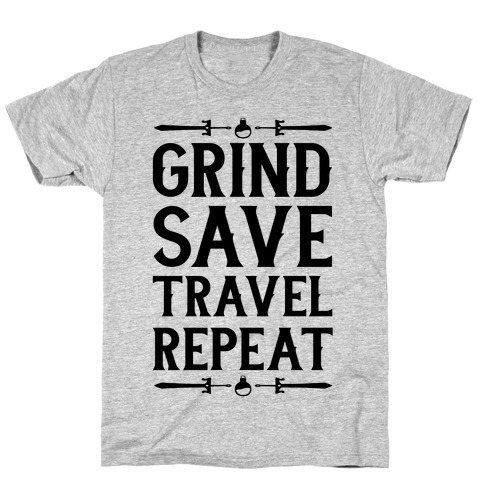 Grind, Save, Travel, Repeat T-Shirt