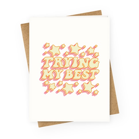 Trying My Best (Sparkles) Greeting Card