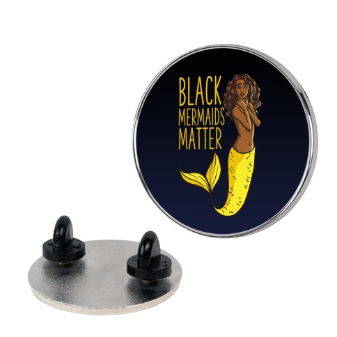 Black Mermaids Matter Pin