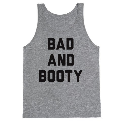 Bad And Booty Tank Top