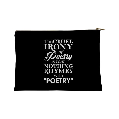 Nothing Rhymes With Poetry Accessory Bag