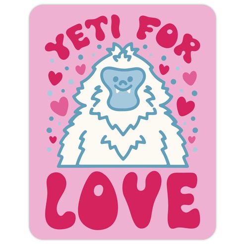 Yeti for Love Die Cut Sticker
