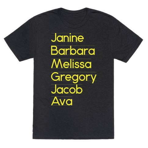 Janine, Barbara, Melissa, Gregory, Jacob, Ava T-Shirt