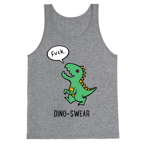Dino-swear Tank Top