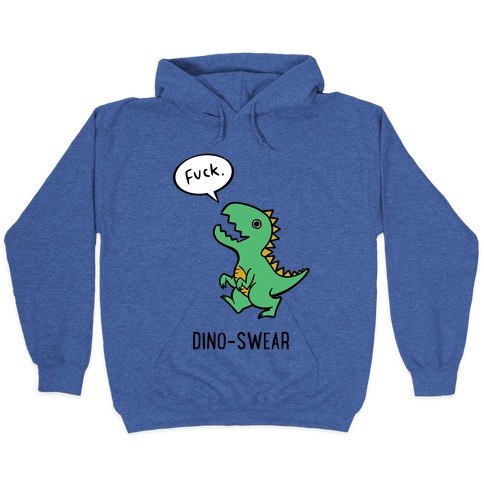 Dino-swear Hooded Sweatshirt