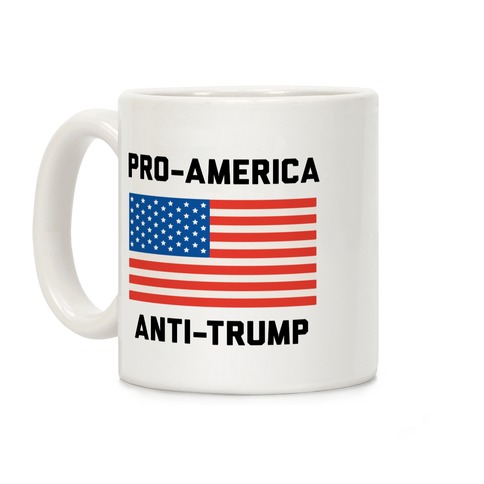 Pro-America Anti-Trump Coffee Mug