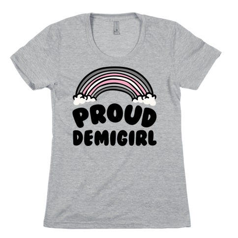 Proud Demigirl Womens T-Shirt