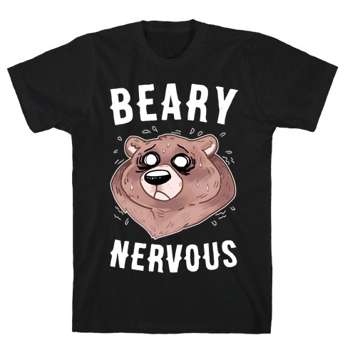 Beary Nervous T-Shirt
