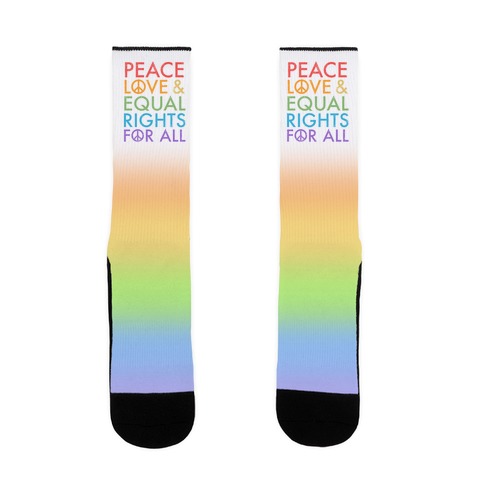 Peace and Love and Equal Rights (Rainbow) Sock