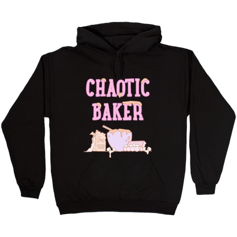 Chaotic Baker Hooded Sweatshirt