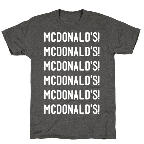 McDonald's McDonald's McDonald's T-Shirt