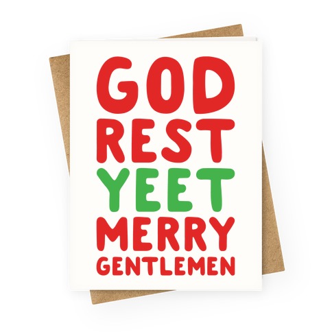 God Rest Yeet Merry Gentlemen Parody Greeting Card