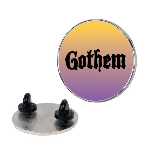 Gothem (Goth Them) Pin