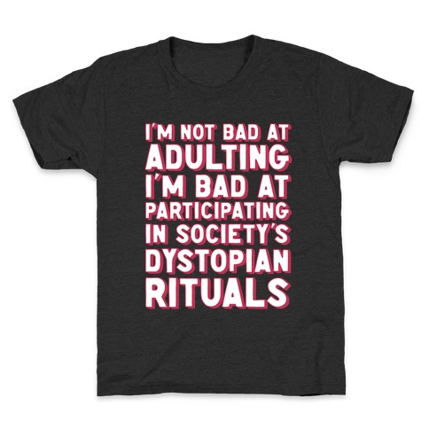 Not Bad At Adulting Kids T-Shirt
