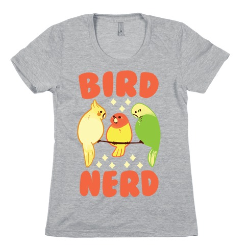 Bird Nerd Womens T-Shirt