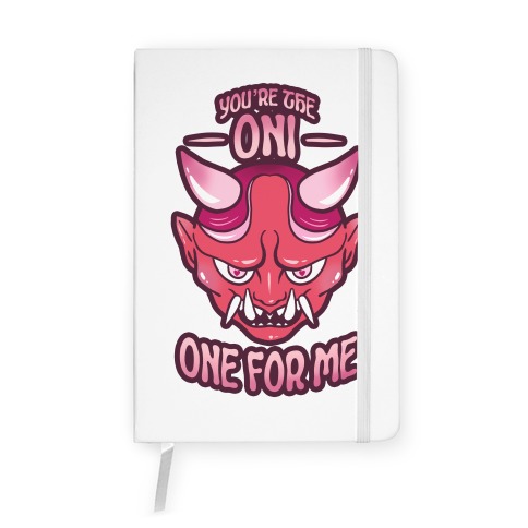 You're The Oni One For Me Notebook
