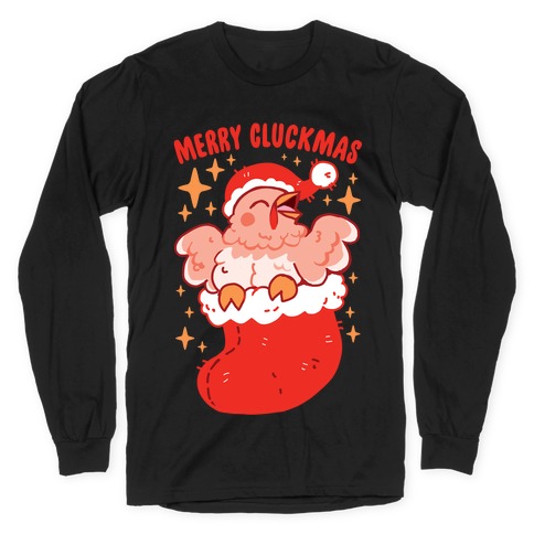 Merry Cluckmas Long Sleeve T-Shirt